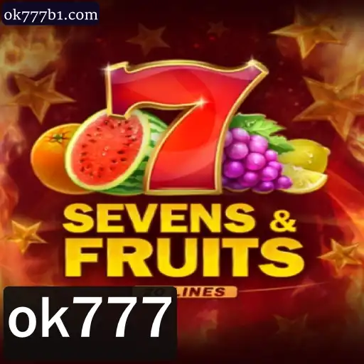 Descubra o Fascinante Mundo de SevensFruits20 com a Palavra-chave ok777